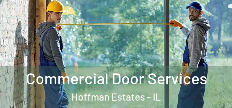 Commercial Door Services Hoffman Estates - IL