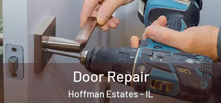 Door Repair Hoffman Estates - IL