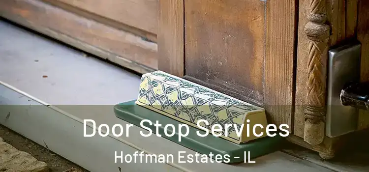 Door Stop Services Hoffman Estates - IL