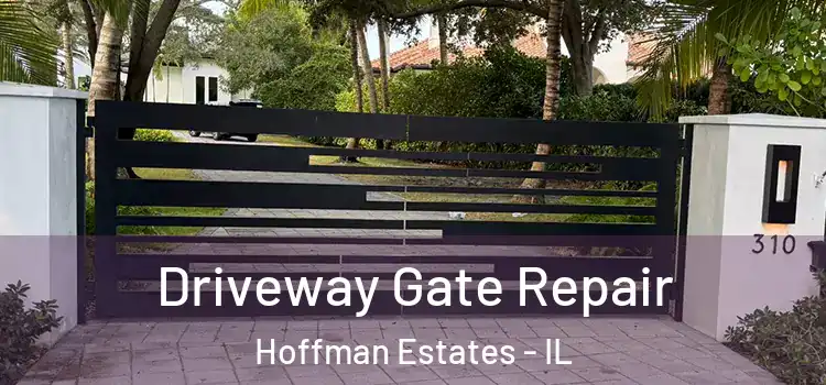 Driveway Gate Repair Hoffman Estates - IL