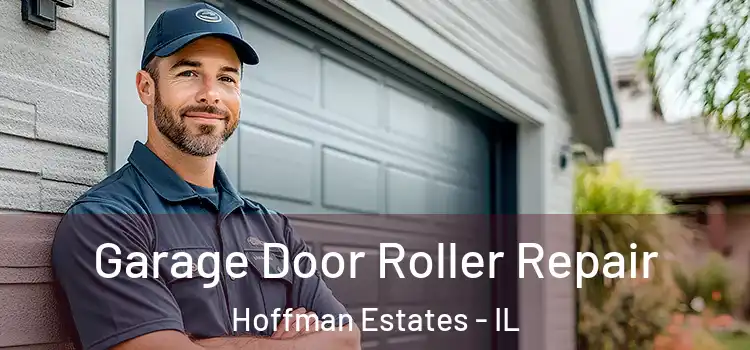  Garage Door Roller Repair Hoffman Estates - IL