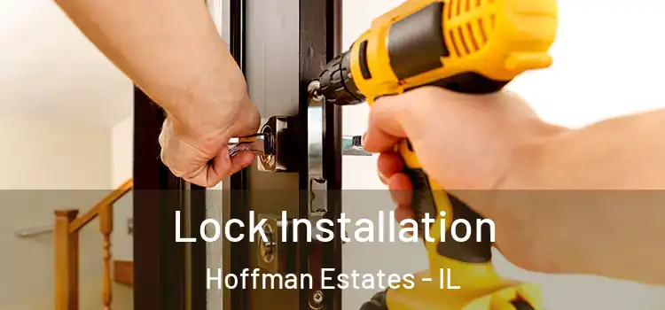 Lock Installation Hoffman Estates - IL