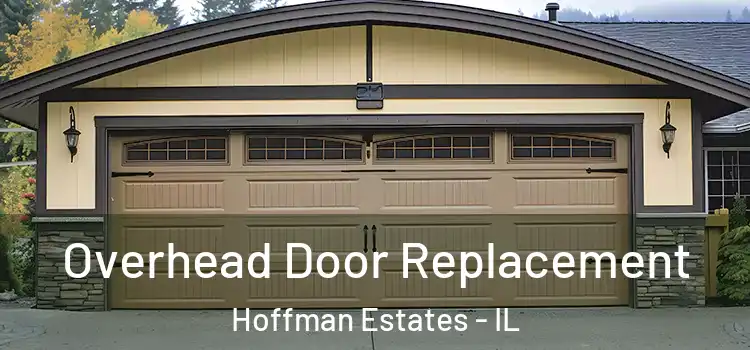  Overhead Door Replacement Hoffman Estates - IL