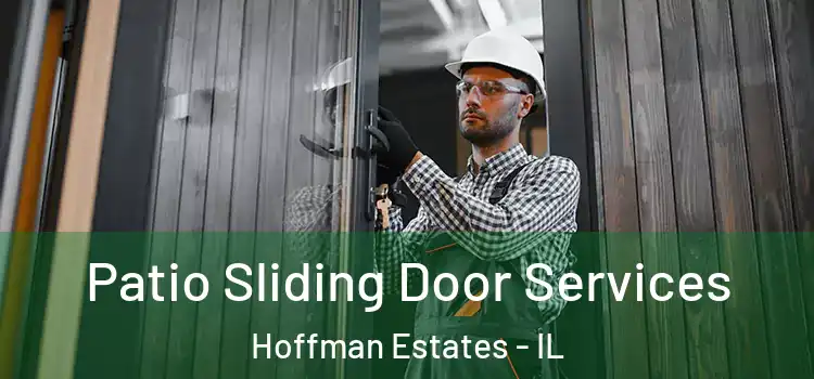 Patio Sliding Door Services Hoffman Estates - IL